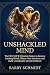 Unshackled Mind: The CBT, N...