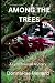 AMONG THE TREES