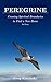 Peregrine: Crossing Spiritu...