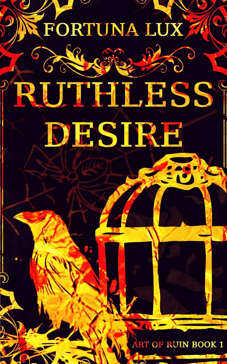 Ruthless Desire (Art of Ruin #1)