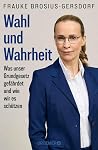 Wahl und Wahrheit...