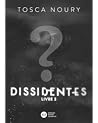 Dissidentes, tome 2