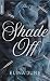 Shade off (French Edition)