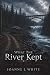 What the River Kept: Secrets of The North Country