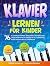 Klavier lernen für Kinder: ...