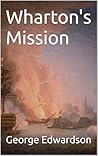 Wharton's Mission