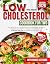 Low Cholesterol Cookbook fo...