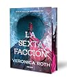 La sexta facción