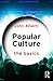 Popular Culture: The Basics