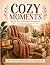 Cozy Moments: Bold & Easy M...