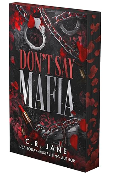 Don't Say Mafia: A Mafia Romance (Deluxe Limited Edition) (The Wrong Made Men, 1)