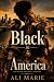 Black in America: Some Stor...