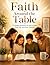 Faith Around the Table: 52 ...