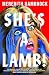 She's A Lamb!: A darkly comic suspense about one woman's delusional quest for stardom
