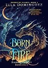 Born of Fire: Dar...