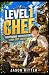 Level 1 Chef: Overpowered T...