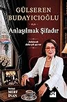 ANLAŞILMAK ŞİFADI...