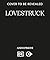 Lovestruck: The hot new mag...