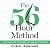 The 56 Hour Method: How to ...