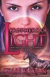 Brothers of Light: Book 4 Dancers of Light and Darkness