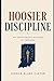Hoosier Discipline: An Irre...