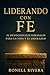 Liderando con Fe by Ronell Rivera