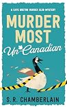 Murder Most Un-Ca...