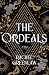 The Ordeals: A Novel (Killmarth Trials)