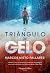 O Triângulo de Gelo