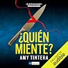 ¿Quién miente?