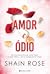 Amor e Ódio (The Hardy Billionaire Brothers, #2)