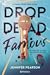 Drop Dead Famous