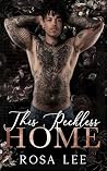 This Reckless Home