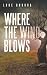 Where the Wind Blows