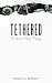 Tethered (The Wicked West Book 2)