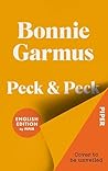 Peck & Peck (English Edition): Roman | Von der Autorin des Weltbestsellers »Eine Frage der Chemie« Peck & Peck (English Edition): Roman | Von der Autorin des Weltbestsellers »Eine Frage der Chemie«