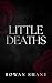 Little Deaths: A Dark Gothi...