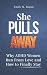 SHE PULLS AWAY: Why ADHD Wo...