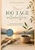 Meine 100 Tage alkoholfrei by Marie Schmidt