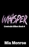 Whisper by Mia Monroe Whisper by Mia Monroe