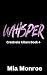 Whisper: An MM Contemporary Romance (Crestvale Killers #4)