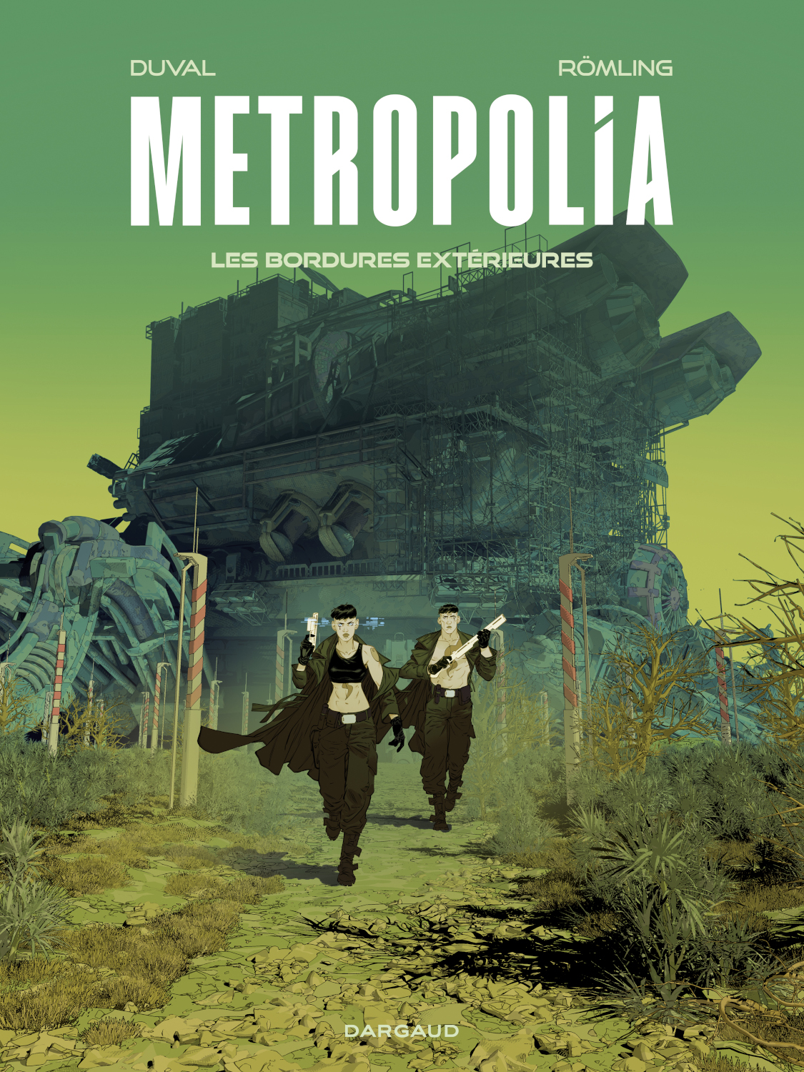 Metropolia, Tome 2 : Les Bordures extérieures (Hardcover)