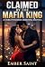 Claimed by the Mafia King: ...