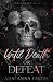Until Death or Defeat by Adrianna Cross Until Death or Defeat by Adrianna Cross