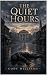 The Quiet Hours