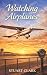 Watching Airplanes