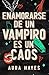 Enamorarse de un vampiro es...