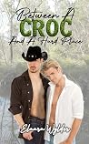Between A Croc an...