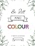 Be Still and Colour
