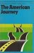 The American Journey: A The...